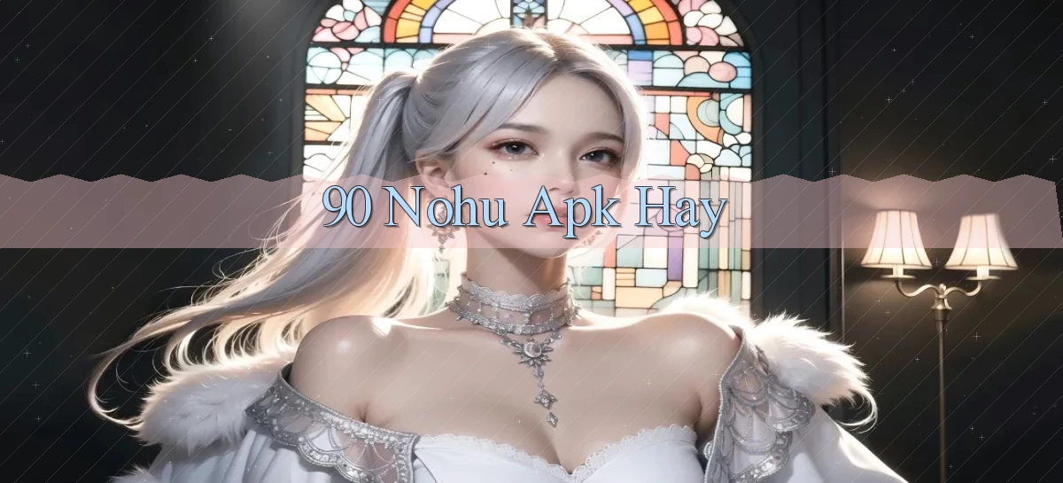 90 nohu   Website Game Online Có Lối Vào 24h