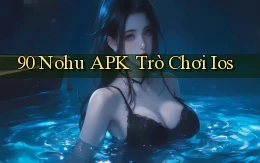 90 nohu APK trò chơi ios