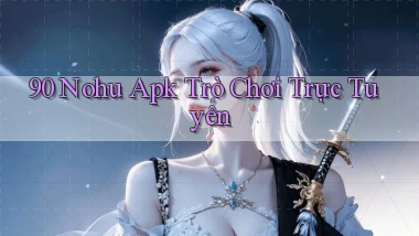 90 nohu apk trò chơi trực tuyến