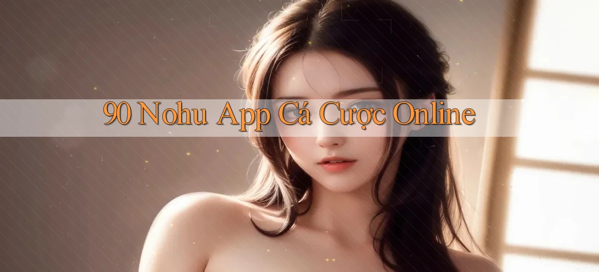 90 nohu   Website Game Online Có Lối Vào 24h
