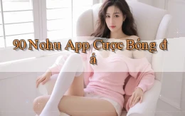 90 nohu app cược bóng đá