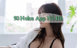 90 nohu app nổ hũ