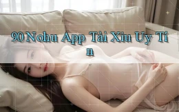 90 nohu app tài xỉu uy tín