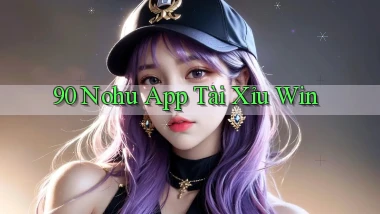 90 nohu app tài xỉu win