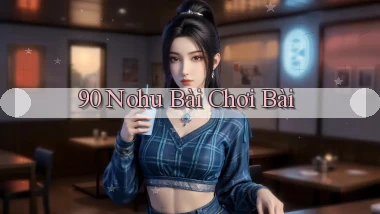 90 nohu bài chơi bài