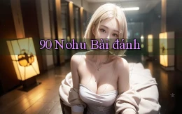 90 nohu bài đánh