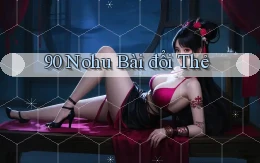 90 nohu bài đổi thẻ