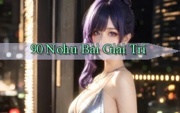 90 nohu bài giải trí