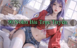 90 nohu bài trực tuyến