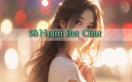 90 nohu bet chat