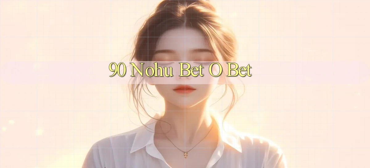 90 nohu   Website Game Online Có Lối Vào 24h