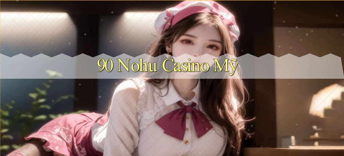 90 nohu   Website Game Online Có Lối Vào 24h