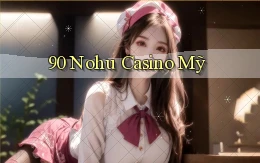 90 nohu casino mỹ