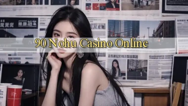 90 nohu casino online