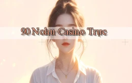 90 nohu casino trực