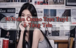 90 nohu casino trực tuyến tặng tiền