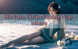 90 nohu chớp nhoáng nạp momo