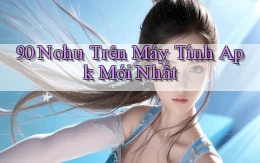 90 nohu trên máy tính apk mới nhất