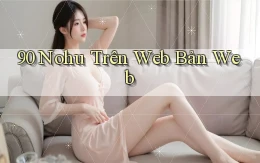 90 nohu trên web bản web