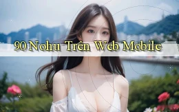 90 nohu trên web mobile