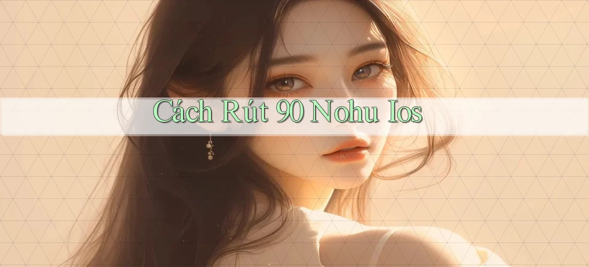 90 nohu   Website Game Online Có Lối Vào 24h