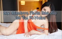 đọc manhwa phiên bản đầy đủ tại 90 nohu