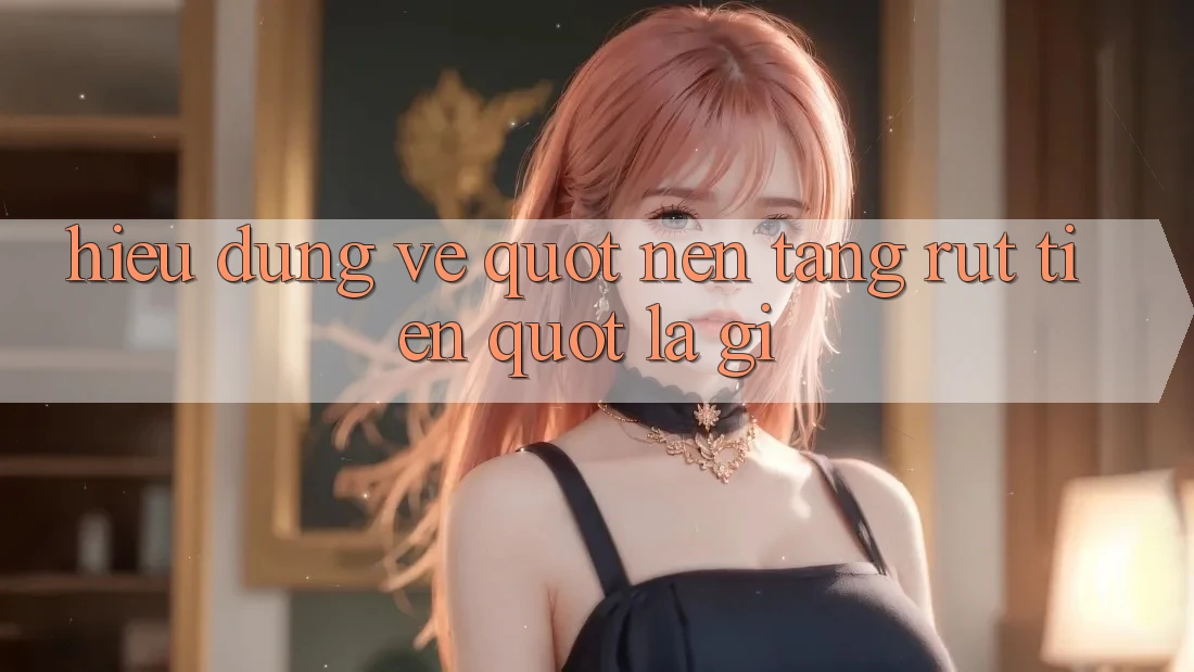 Hiểu Đúng Về " Nền Tảng Rút Tiền" Là Gì?