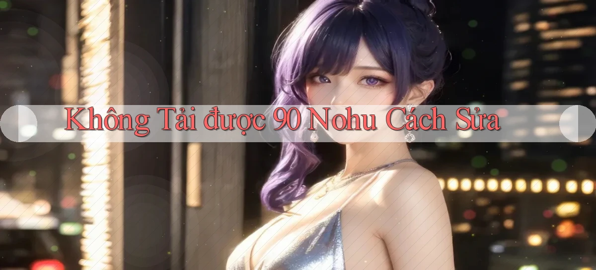 90 nohu   Website Game Online Có Lối Vào 24h