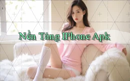 Nền tảng iPhone apk