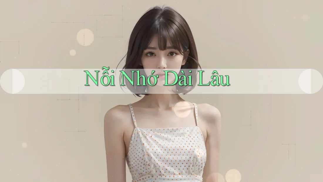 Nỗi Nhớ Dài Lâu