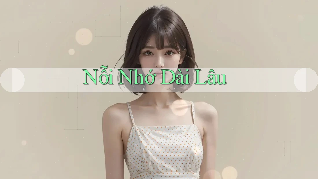 Nỗi Nhớ Dài Lâu