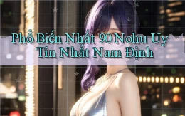 phổ biến nhất 90 nohu uy tín nhất Nam Định
