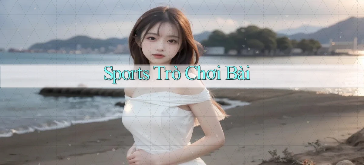 Sports Trò chơi bài