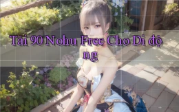 tải 90 nohu free cho di động