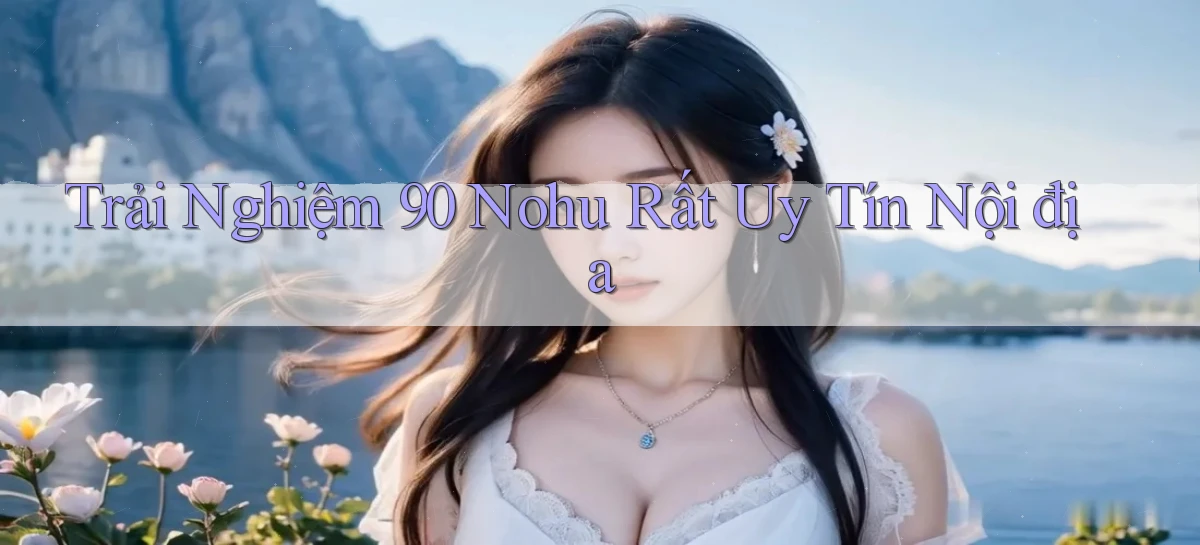 90 nohu   Website Game Online Có Lối Vào 24h
