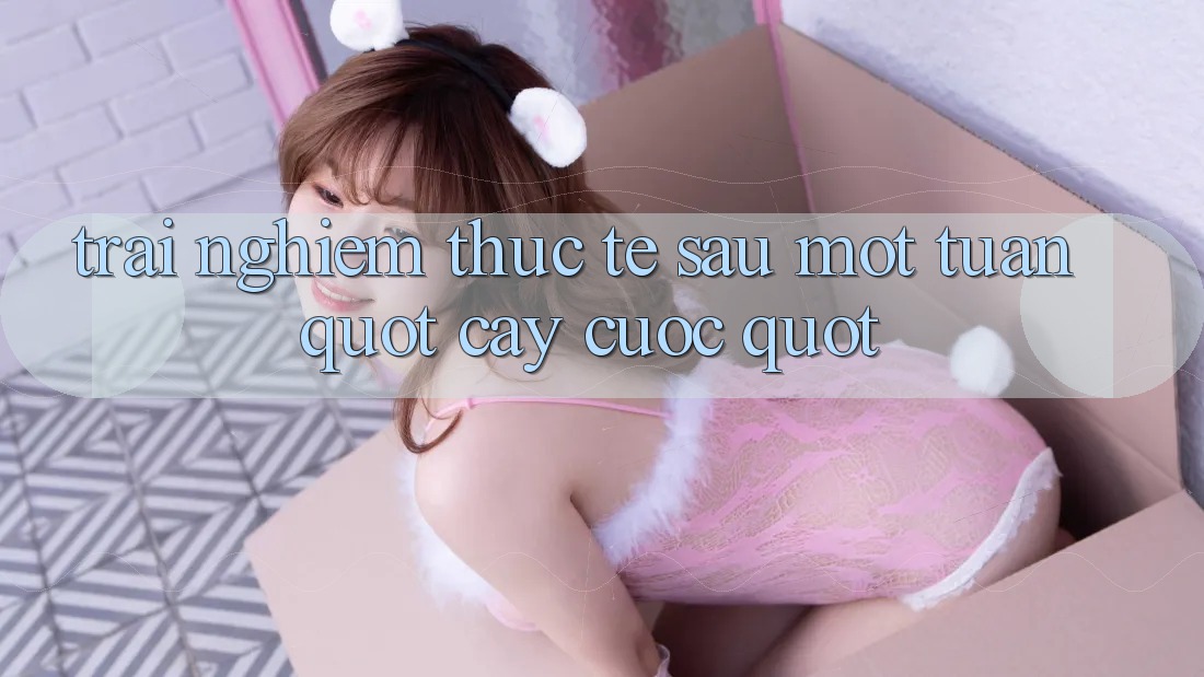 Trải nghiệm thực tế sau một tuần " cày cuốc" Trải nghiệm thực tế sau một tuần " cày cuốc"