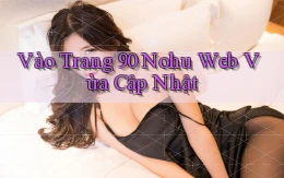 vào trang 90 nohu web vừa cập nhật